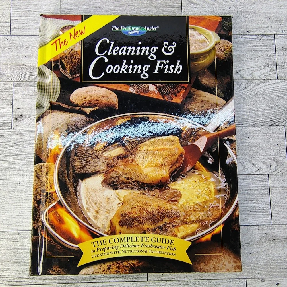 Freshwater Angler Cleaning & Cooking Fish Complete Guide Cookbook HC 1999 VG
